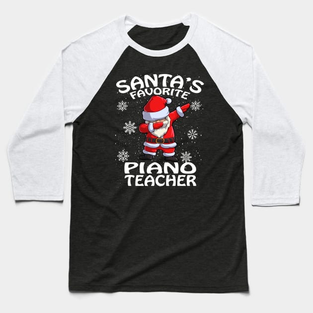 Santas Favorite Piano Teacher Christmas Baseball T-Shirt by intelus